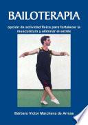 Libro Bailoterapia: opción de actividad física para fortalecer la musculatura y eliminar el estrés