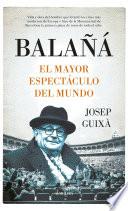 Libro Balañá, el mayor espectáculo del mundo