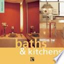 Baths and Kitchens
