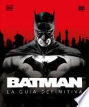 Libro Batman. La guía definitiva
