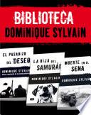 Libro Biblioteca Dominique Sylvain (Pack 3 ebooks): El pasadizo del Deseo + La hija del samurái + Muerte en el Sena