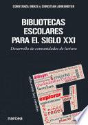 Libro Bibliotecas escolares para el siglo XXI