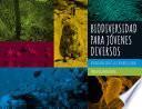 Libro Biodiversidad para jóvenes diversos