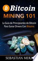 Bitcoin Mining 101