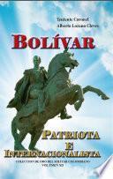 Libro Bolívar, Patriota e Internacionalista