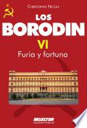 Borodin VI. Furia y fortuna