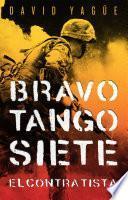 Libro Bravo. Tango. Siete. El contratista