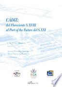 Libro Cádiz: del Floreciente S.XVIII al Port of the Future del S.XXI.