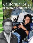 Libro Californianos que marcaron la diferencia (Californians Who Made a Difference)