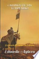 Libro Caminos de Un Templario: La Historia de Enrique de Ledesma