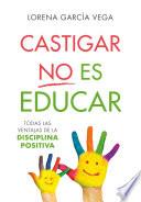 Castigar no es educar