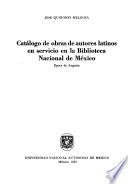Catálogo de obras de autores latinos en servicio en la Biblioteca Nacional de México