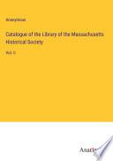 Libro Catalogue of the Library of the Massachusetts Historical Society