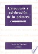 Catequesis y celebración de la primera comunión