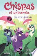 Libro Chispas el unicornio 3 - Un error diminuto