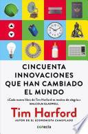 Libro Cincuenta Innovaciones Que Han Cambiado el Mundo