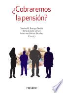 Libro ¿Cobraremos la pensión?
