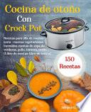 Cocina de Otoño con Crock Pot