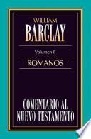 Libro Comentario al Nuevo Testamento- Barclay Vol. 8