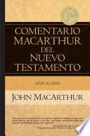 Comentario MacArthur del Nuevo Testamento Apocalipsis