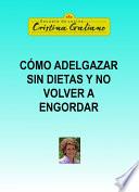 Cómo adelgazar sin dietas y no volver a engordar