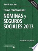 Libro Cómo confeccionar nóminas y seguros sociales 2013