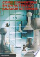 Libro CÓMO CONVERTIRSE EN UN AUTÉNTICO JUGADOR DE TORNEO
