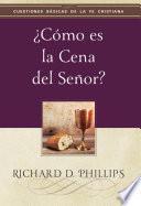 Libro ¿Cómo es la cena del Señor?