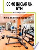 Libro Como Iniciar un GYM