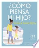 ¿Cómo piensa mi hijo?