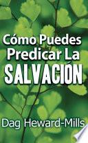 Libro Cómo puedes predicar la salvación