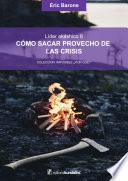 Libro Cómo sacar provecho de las crisis