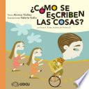 Libro ¿Cómo se escriben las cosas?