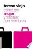 Libro Cómo ser mujer y trabajar con hombres