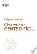 Libro Cómo tratar con gente difícil