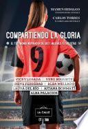 Libro Compartiendo la gloria. El testimonio inspirador de siete mujeres futbolistas