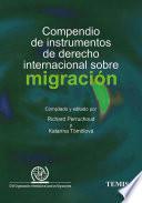 Libro Compendio de instrumentos de derecho intrernacional sobre migración
