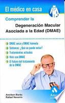 Libro Comprender la Degeneración Macular Asociada a la Edad (DMAE)