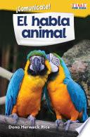 Libro ¡Comunícate! El habla animal (Communicate! Animal Talk)