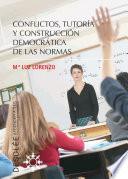 Conflictos, tutoría y construcción democrática de las normas
