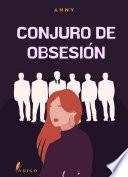 Libro Conjuro de Obsesión