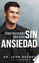 Libro Construyendo Una Vida Ansiedad