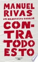 Libro Contra todo esto / Against All of This
