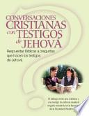 Libro Conversaciones cristianas con testigos de Jehov / Christian Conversations with Jehovah's Witnesses