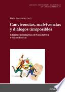 Libro Convivencias, Malvivencias y DiÁlogos (im)posibles. literaturas IndÍgenas de SudamÉrica e Isla de Pascua