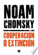 Libro Cooperación o extinción / Cooperation or Extinction