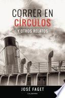 Libro Correr en círculos y otros relatos