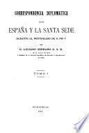 Correspondencia diplomatica entre España y la Santa Sede durante el pontificado de S. Pio V