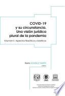 Libro COVID-19 y su circunstancia. Una visión jurídica plural de la pandemia. Vol. II: Aspectos filosóficos y bioéticos