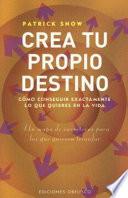 Libro Crea tu propio destino